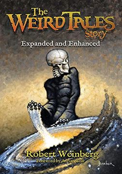 portada The Weird Tales Story: Expanded and Enhanced (en Inglés)
