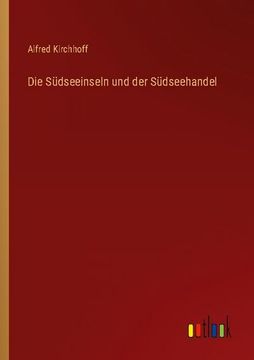 portada Die Südseeinseln und der Südseehandel (in German)
