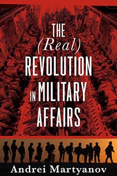 portada The (Real) Revolution in Military Affairs (in English)
