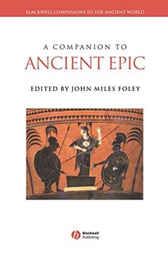portada A Companion to Ancient Epic (Blackwell Companions to the Ancient World) 