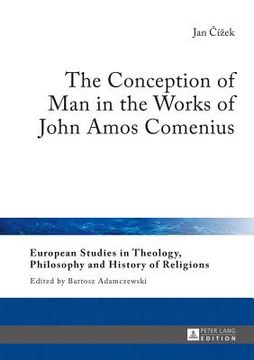 portada The Conception of Man in the Works of John Amos Comenius (en Inglés)
