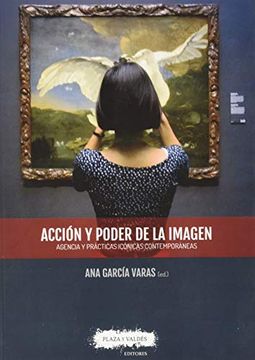 portada Acción y Poder de la Imagen: Agencia y Prácticas Icónicas Contemporáneas (in Spanish)