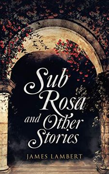 portada Sub Rosa and Other Stories 