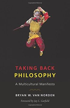 portada Taking Back Philosophy: A Multicultural Manifesto (en Inglés)