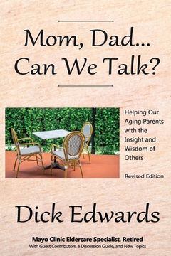 portada Mom, Dad...Can We Talk?: Helping our Aging Parents with the Insight and Wisdom of Others