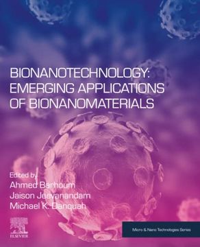 portada Bionanotechnology: Emerging Applications of Bionanomaterials (Micro and Nano Technologies) (en Inglés)