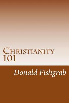 portada Christianity 101: Basics Every Christian Needs To Know (in English)