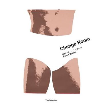 portada Robert Waters: Change Room (in English)