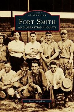 portada Fort Smith and Sebastian County (in English)