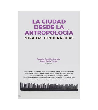 portada La ciudad desde la antropología: miradas etnográficas