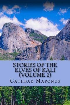 portada Stories of the Elves of Kali (Volume 2) (en Inglés)