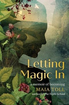 portada Letting Magic in: A Memoir of Becoming (en Inglés)