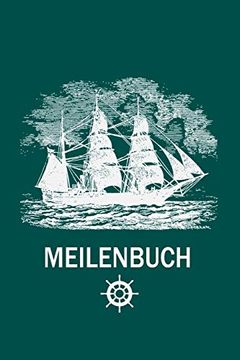 portada Meilenbuch: Seemeilenbuch um Gefahrene Seemeilen zu Notieren | für Segler und Motorbootfahrer 
