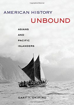 portada American History Unbound: Asians and Pacific Islanders