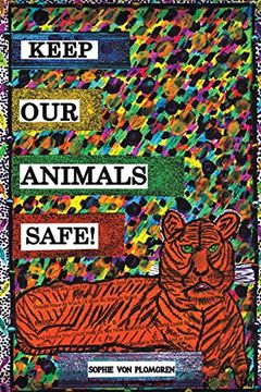 portada Keep our Animals Safe! (in English)
