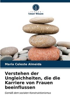 portada Verstehen der Ungleichheiten, die die Karriere von Frauen beeinflussen (en Alemán)