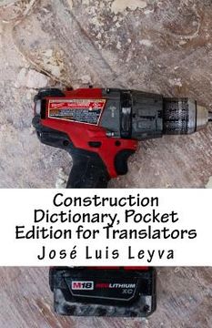 portada Construction Dictionary, Pocket Edition for Translators: English-Spanish Construction Terms (en Inglés)