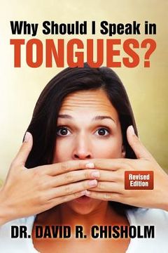 portada why should i speak in tongues? (en Inglés)