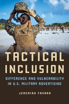 portada Tactical Inclusion: Difference and Vulnerability in U. S. Military Advertising (en Inglés)