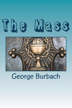 portada The Mass: Cathilic Worship (in English)