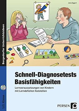 portada Schnell-Diagnosetests: Basisfähigkeiten: Lernvoraussetzungen von Kindern mit Lerndefiziten Feststellen (1. Und 2. Klasse) (en Alemán)