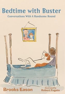 portada Bedtime with Buster: Conversations with a Handsome Hound (in English)