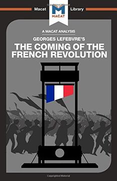 portada The Coming of the French Revolution (The Macat Library)