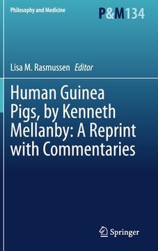 portada Human Guinea Pigs, by Kenneth Mellanby: A Reprint with Commentaries (en Inglés)