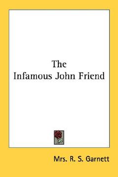 portada the infamous john friend (en Inglés)
