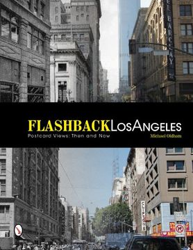 portada Flashback Los Angeles: Postcard Views: Then & Now