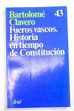 portada Fueros Vascos Historia en Tiempos de Constitucion