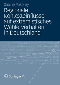 portada Regionale Kontexteinflüsse auf extremistisches Wählerverhalten in Deutschland (German Edition)