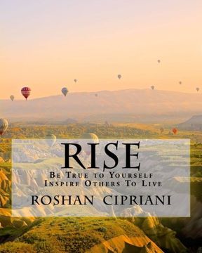 portada Rise: Be True to Yourself  And Inspire Others To Live (ASCENSION PHYSICS) (Volume 1)