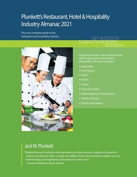 portada Plunkett's Restaurant, Hotel & Hospitality Industry Almanac 2021: Restaurant, Hotel & Hospitality Industry Market Research, Statistics, Trends and Lea (en Inglés)