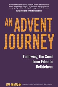 portada An Advent Journey: Following The Seed from Eden to Bethlehem (en Inglés)