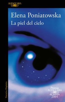 portada La Piel del Cielo (Premio Alfaguara de Novela 2001)