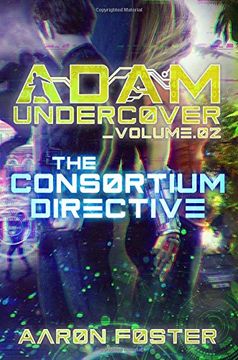portada Adam Undercover, The Consortium Directive: Volume 2