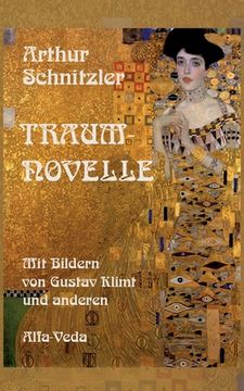 portada Traumnovelle: Mit Bildern von Gustav Klimt und anderen (en Alemán)
