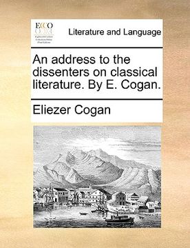 portada an address to the dissenters on classical literature. by e. cogan.