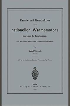 portada Theorie Und Konstruktion Eines Rationellen Warmemotors: Zum Ersatz Der Dampfmaschinen Und Der Heute Bekannten Verbrennungsmotoren