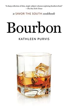 portada Bourbon: A Savor the South Cookbook (Savor the South Cookbooks) (in English)