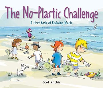 portada Join the No-Plastic Challenge! A First Book of Reducing Waste (Exploring our Community) (en Inglés)