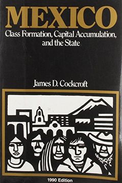 portada Mexico: Class Formation, Capital Accumulation, and the State (in English)