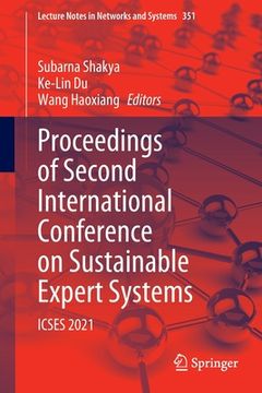 portada Proceedings of Second International Conference on Sustainable Expert Systems: Icses 2021 (en Inglés)