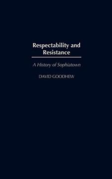 portada Respectability and Resistance: A History of Sophiatown (in English)