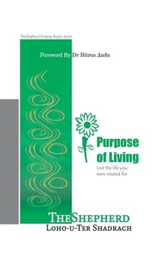 portada Pupose of Living: Living a fulfilled life (en Inglés)
