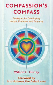 portada Compassion's COMPASS: Strategies for Developing Insight, Kindness, and Empathy (en Inglés)