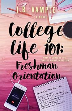 portada College Life 101: Freshman Orientation (The College Life Series) (en Inglés)