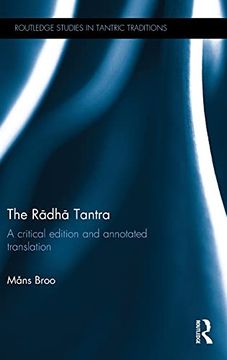 portada The Rādhā Tantra: A Critical Edition and Annotated Translation (Routledge Studies in Tantric Traditions) (en Inglés)
