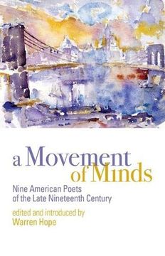 portada A Movement of Minds: Nine American Poets of the Late Nineteenth Century (en Inglés)